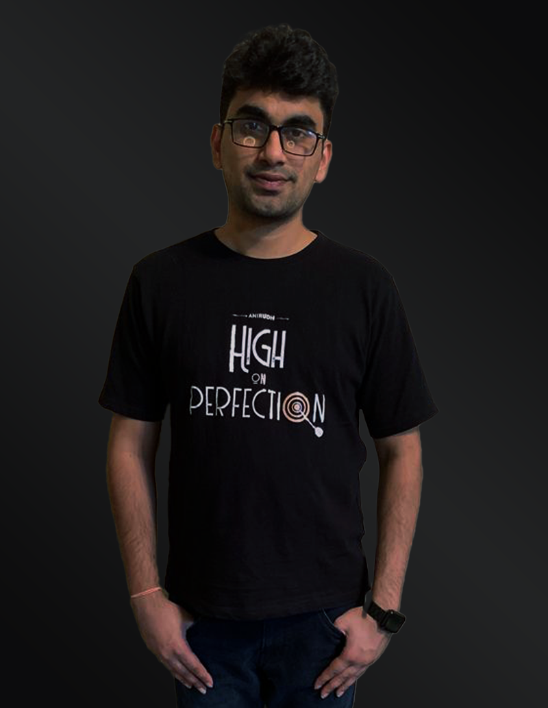 Anirudh- High on perfection - team Ideoholics